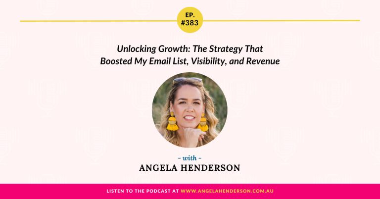 Unlocking Growth: The Strategy That Boosted My Email List, Visibility, and Revenue with Angela Henderson – Episode 383