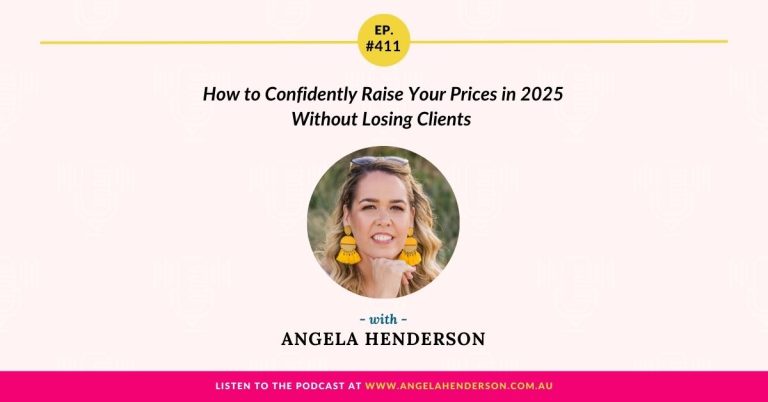 How to Confidently Raise Your Prices in 2025 Without Losing Clients with Angela Henderson – Episode 411